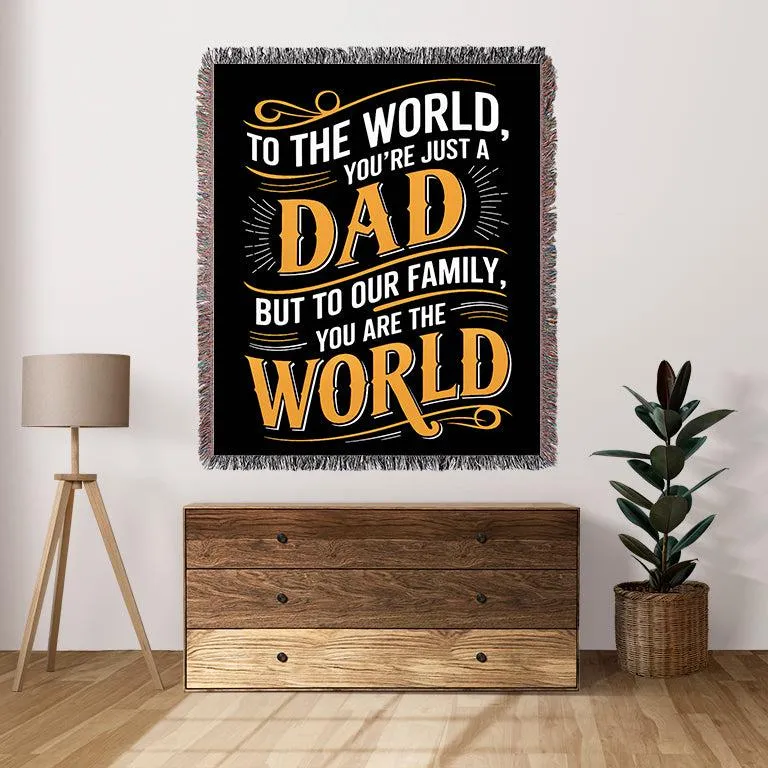 Dad You Are The World 50" x 60" Gift Woven Jacquard Blanket